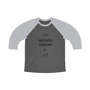Stay******Unisex Tri-Blend 3\4 Raglan Tee