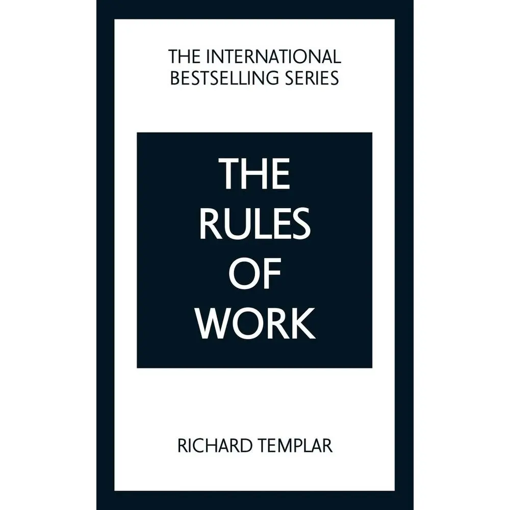 USED-The Rules of Work: A Definitive Code for Personal Success by Templar, Richard (Paperback)