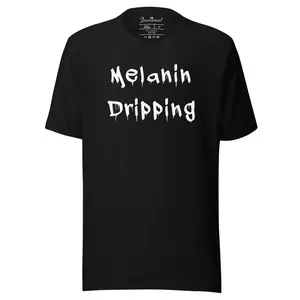 Melanin Dripping Unisex T-shirt