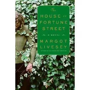USED-The House on Fortune Street: A Novel by Margot Livesey (Hardcover)