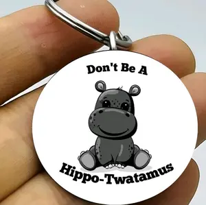 dont be a hippotwatamus hot funny hippo Keychain