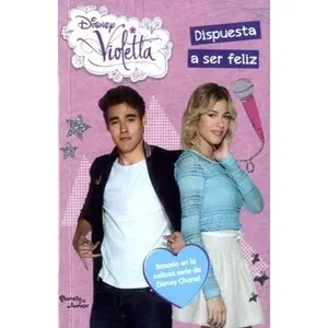 USED-Violetta - Dispuesta a ser feliz by Walt Disney Company (Paperback)