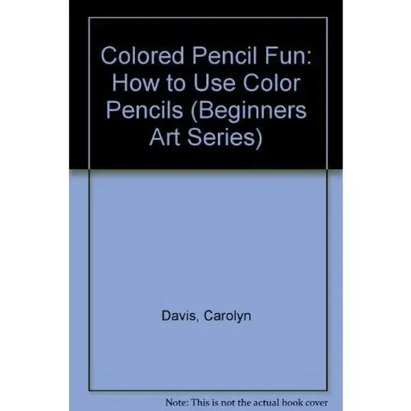 Used Art Practice Booklet - Colored Pencil Fun: How to Use Color Pencils (Beginners Art Series) by Carolyn Davis (Soft Covers, English)