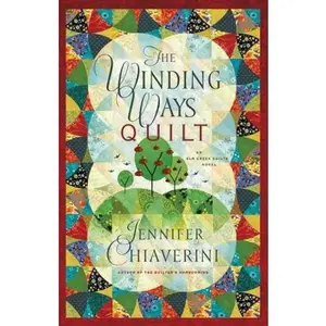USED-The Winding Ways Quilt (Elm Creek Quilts Series #12) by Jennifer Chiaverini (Hardcover)