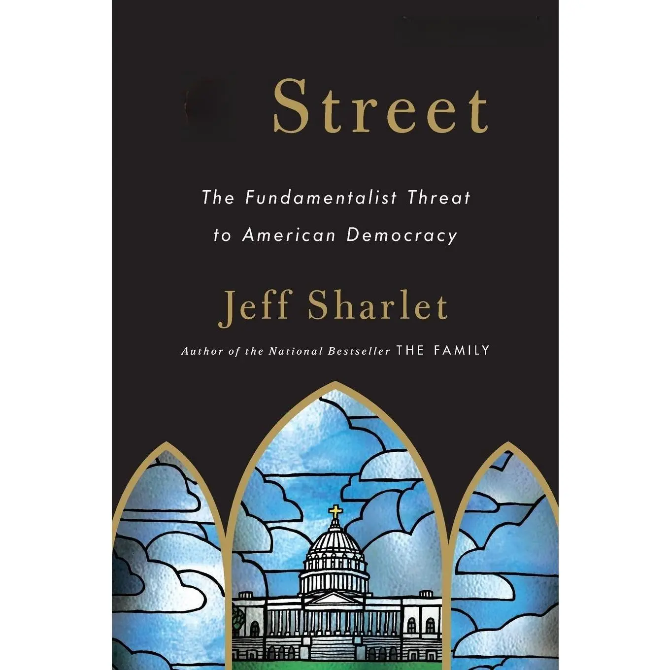C Street: The Fundamentalist Threat to American Democracy