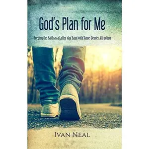 USED Book - God's Plan for Me: Keeping the Faith as a Latter-day Saint with Same-Gender Attraction by Ivan Neal (Paperback) - english