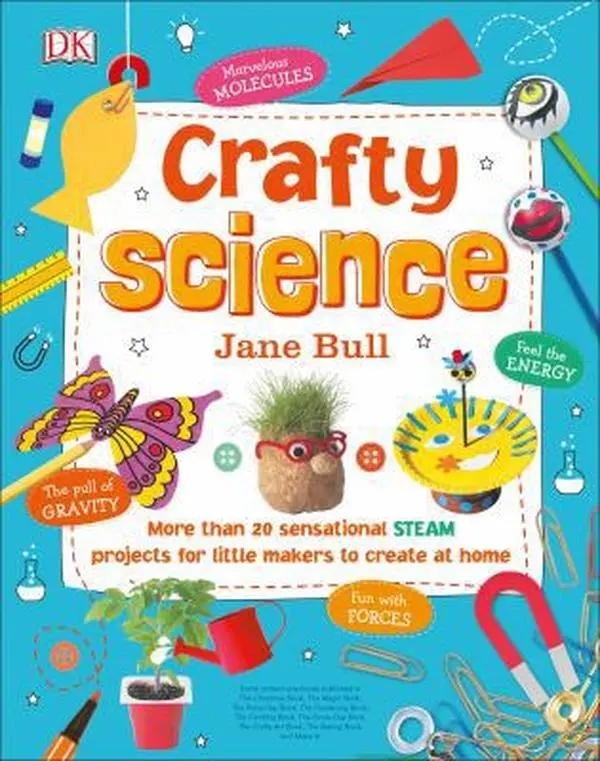 USED Book - Crafty Science: More Than 20 Sensational Steam Projects to Create at Home by Bull, Jane (Hardcover) - english