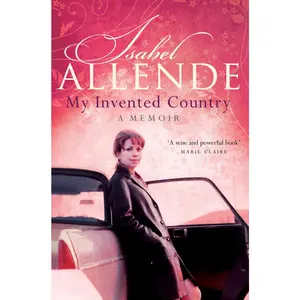 USED-My Invented Country : A Memoir by Isabel Allende (Paperback)