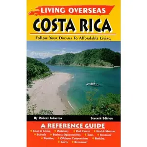 USED-Living Overseas Costa Rica by Robert Johnston (Paperback)