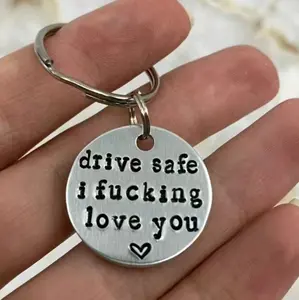 drive safe i love you Keychain