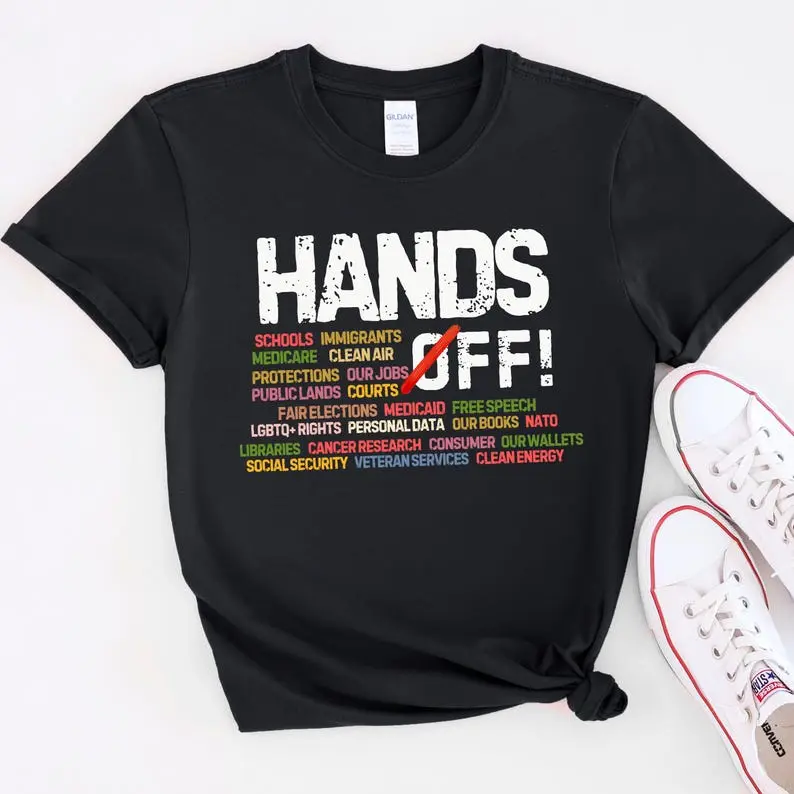 Hands Off Protest Shirt, Political Activism T Shirt, Save Public Lands, Medicare Social Security, Free Speech, Environmental Rights T Shirt, Full Size