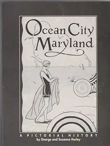 USED-Ocean City: A pictorial history by George M Hurley (Paperback)