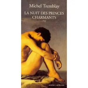 USED-La nuit des princes charmants by Michel Tremblay (Paperback)