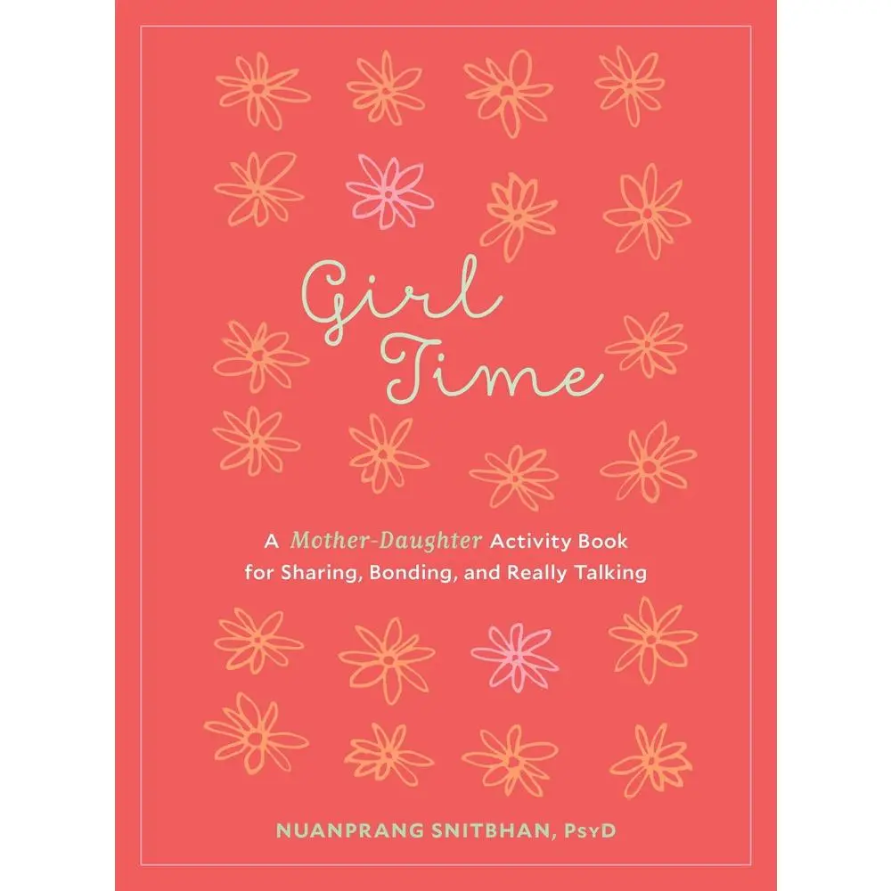 USED Book - Girl Time: A Mother-Daughter Activity Book for Sharing, Bonding, and Really Talking by Snitbhan, Nuanprang (Paperback) - english
