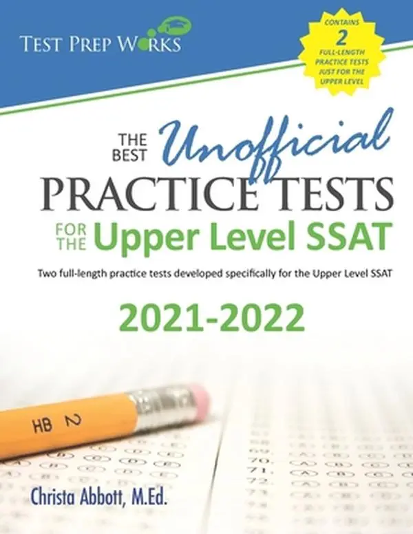 USED-The Best Unofficial Practice Tests for the Upper Level SSAT by Abbott M. Ed, Christa B. (Paperback)