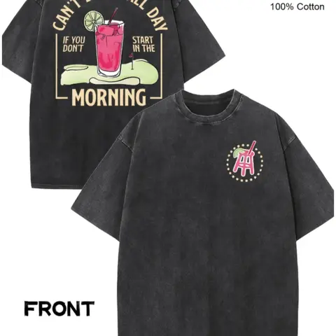 230G Washed Cant Drink All Day Graphic Oversized T-Shirt | Drink Print Front And Back, Classic Crew Neck, Short Sleeve, 100%, Casual Unisex Top Retro Double-Sided Water Wash T-Shirt fathersdaygift