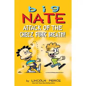 Big Nate: Attack of the Cheez Funk Breath: Volume 32 -- Lincoln Peirce - Paperback