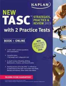 USED-Kaplan TASC 2015-2016 Strategies, Practice, and Review with 2 Practice Tests: Book + Online + Videos + Mobile (Kaplan Test Prep) by Kaplan (Paperback)