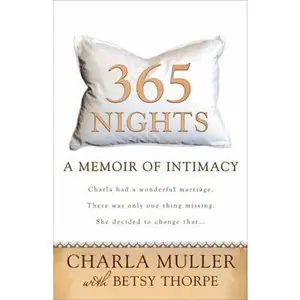 USED-365 Nights: A Memoir of Intimacy by Muller, Charla (Paperback)