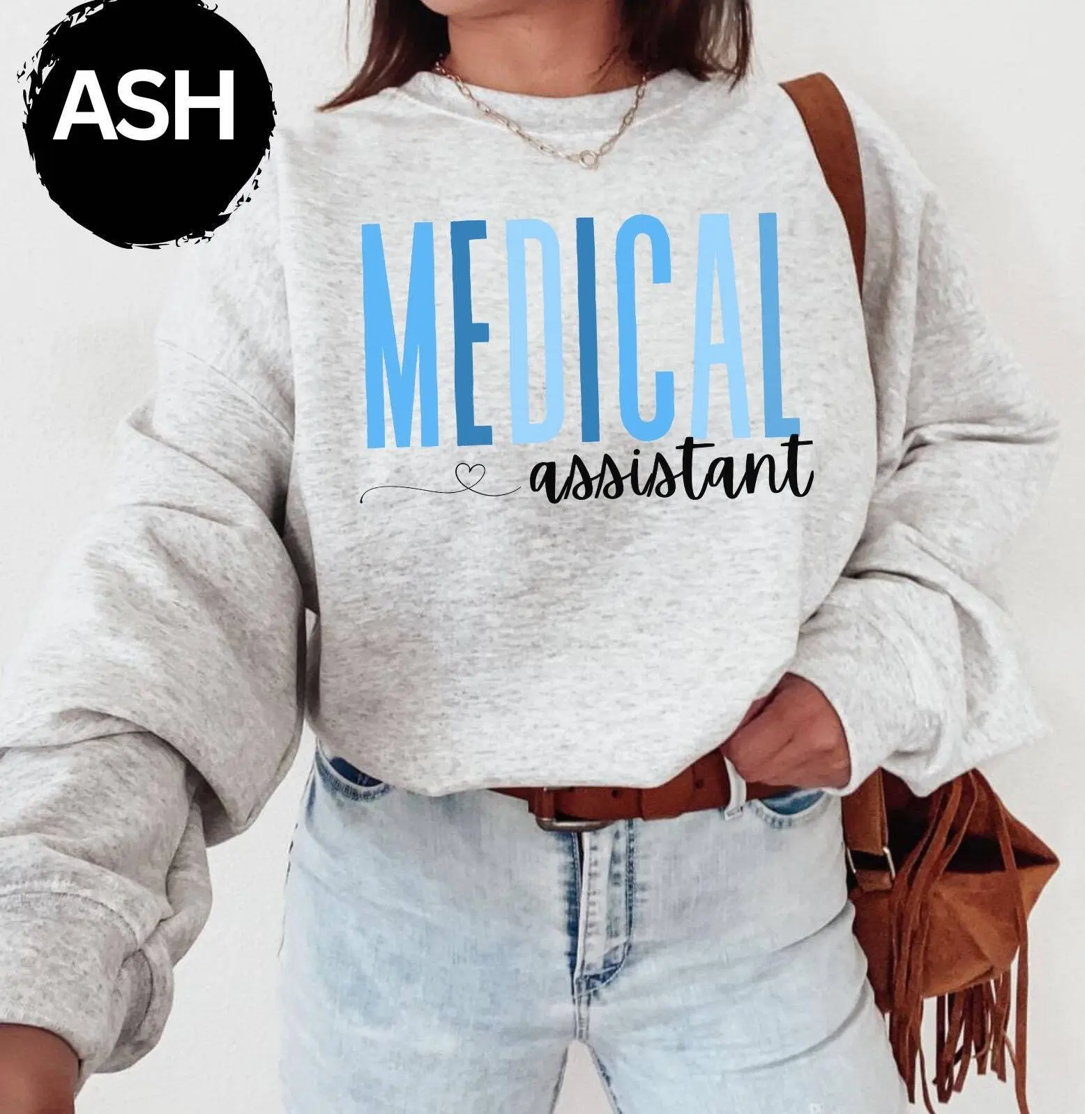Medical Assistant T-SHIRT or Sweatshirt , Medical Assistant MA  Crewneck Sleeve