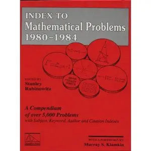 USED Book - Index to Mathematical Problems 1980-1984 (Indexes to mathematical problems) by Stanley Rabinowitz (Hardcover) - english