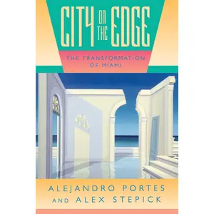 USED-City on the Edge: The Transformation of Miami by Portes, Alejandro (Paperback)