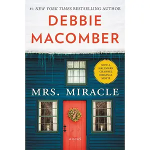 Mrs. Miracle: A Novel (Angels: Volume Number 4) by Debbie Macomber [Paperback Book]