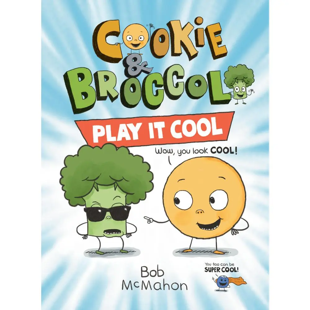 USED Book - Cookie & Broccoli: Play It Cool: A Graphic Novel by McMahon, Bob (Paperback) - english