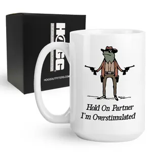 Hold on Partner I'm Overstimulated Coffee Mug