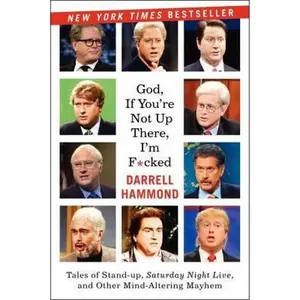 USED-God, If You're Not Up There... by Hammond, Darrell (Paperback)