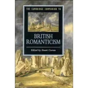 USED-The Cambridge Companion to British Romanticism (Cambridge Companions to Literature) by Curran, Stuart (Paperback)