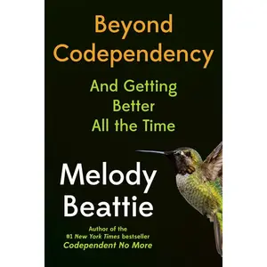 Beyond Codependency: And Getting Better All the Time -- Melody Beattie - Paperback