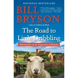 USED-The Road to Little Dribbling: Adventures of an American in Britain by Bryson, Bill (Paperback)