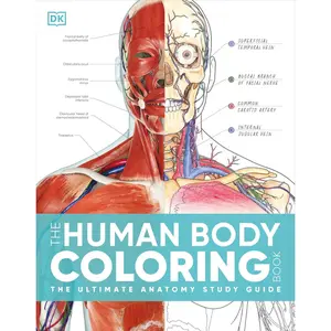 The Human Body Coloring Book: The Ultimate Anatomy Study Guide, Second Edition (DK Human Body Guides) Flexibound – Coloring Book, June 18, 2024