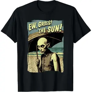 100% cotton Ew, Gross! The Sun! Vampire At The Sunny Beach Summer Goth T-Shirt