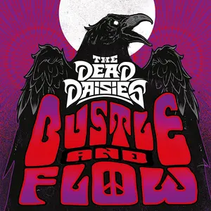 Dead Daisies - Bustle And Flow  [12-INCH SINGLE VINYL RECORD]