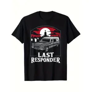 Morbid Humor Last Responder Hearse Graphic Tee Alternative Goth Style Black Cotton Shirt Unisex Sizes S To XXXL Perfect Gift For Dark Comedy Fans
