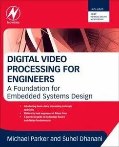 USED-Digital Video Processing for Engineers: A Foundation for Embedded Systems Design by Dhanani, Suhel (Paperback)