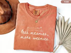 Comfort Colors Weenie Dog Tee, Less Meanies More Weenies Shirt  Womenswear  Top