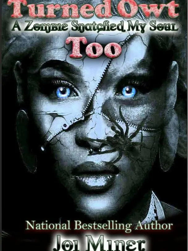 Turnt Owt Too: A Zombie Snatched My Soul - Signed Urban Paranormal Paperback