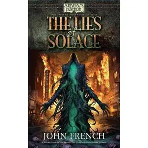 USED-Arkham Horror: The Lies of Solace (Arkham Horror - the Lord of Nightmares Trilogy) by John French (Paperback)
