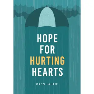 USED-Hope for Hurting Hearts by Laurie, Greg (Paperback)