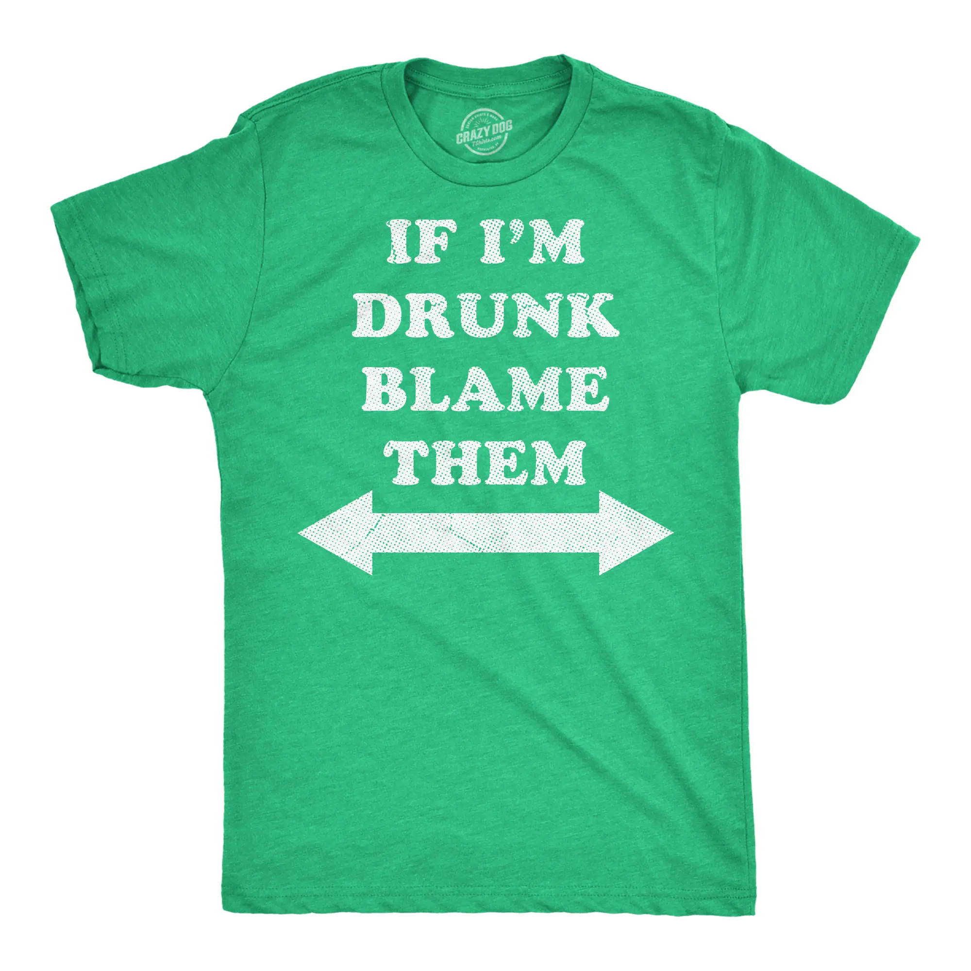 Mens Funny T Shirts If Im Drunk Blame Them Sarcastic Drinking Graphic Novelty Tee for Men Mens Funny T Shirts Cool Vintage Fashion T-Shirt Gift Classic Menswear Saint Patrick's Day Apparel for Men Funny Green -