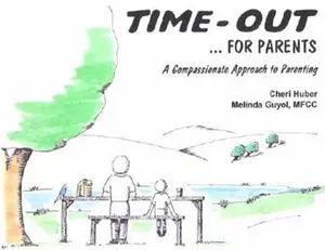 USED-Time-Out for Parents: A Compassionate Approach to Parenting by Cheri Huber (Paperback)