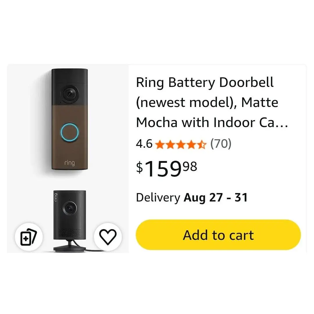 Ring Battery Doorbell Newest Model Matte Mocha with Indoor Camera 4.6 Stars 70 Reviews $159.98 Delivery Aug 27-31