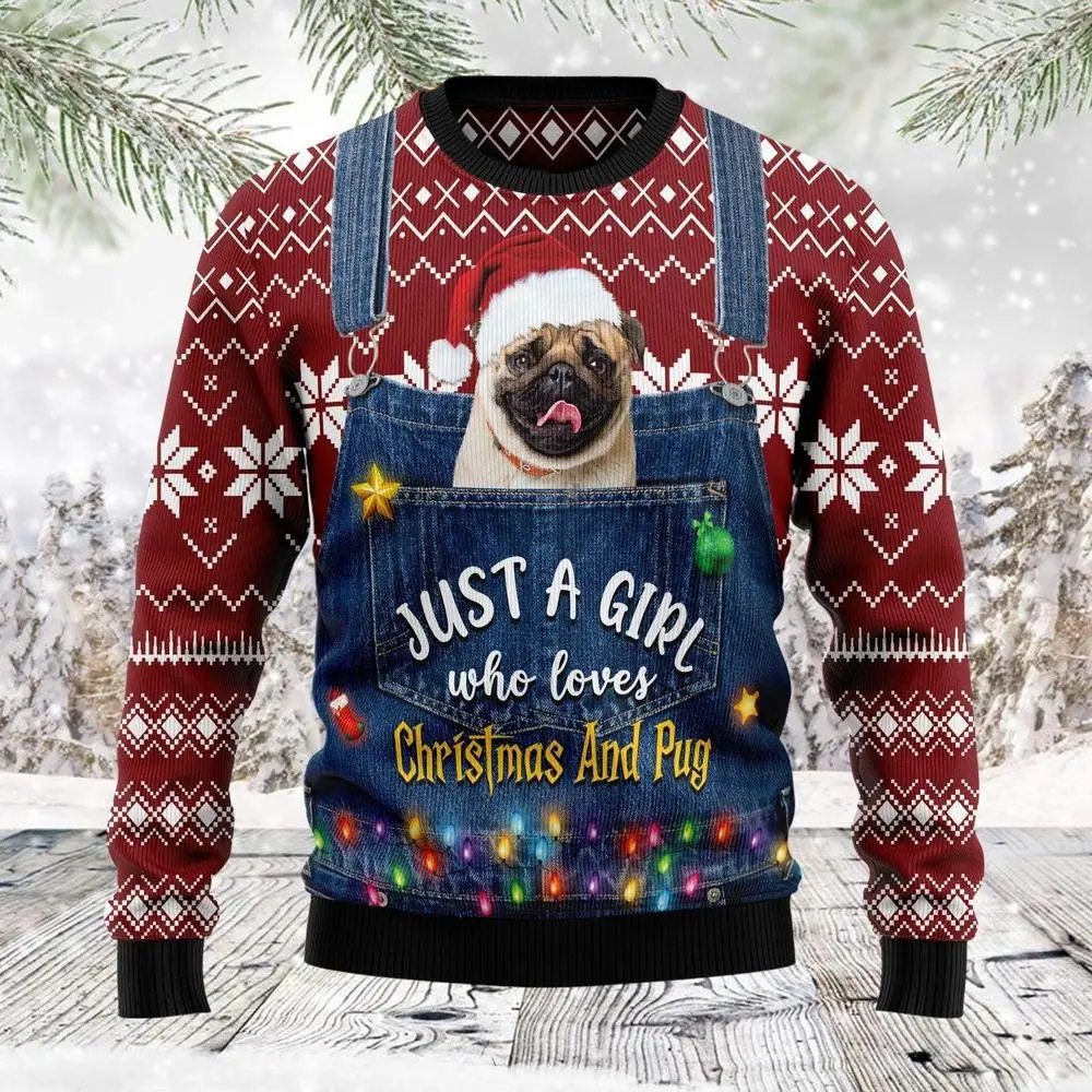 Just A Girl Who Loves Christmas And Pug Ugly Sweater