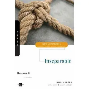 USED-Romans 8: Inseparable (New Community Bible Study Series) by Bill Hybels (Paperback)