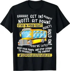 Funny School Bus Driver Life Last Day Of School Teacher T-Shirt
