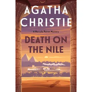 Death on the Nile: A Hercule Poirot Mystery: The Official Authorized Edition (Hercule Poirot Mysteries: Volume Number 17) by Agatha Christie [Paperback Book]