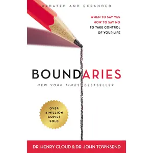 Boundaries Updated and Expanded Edition: When to Say Yes, How to Say No To Take Control of Your Life by Henry Cloud||John Townsend [Paperback Book]